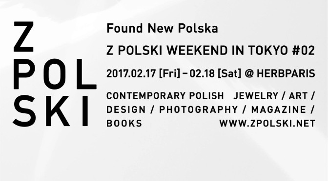 EVENT:Found New Polska _ Z POLSKI WEEKEND IN TOKYO #02