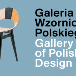 20世紀初頭から現代までのポーランドデザインが集結！Gallery of Polish Design